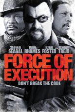 دانلود فیلم Force of Execution 2013