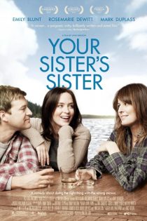دانلود فیلم Your Sister’s Sister 2011 دانلود فیلم Your Sister’s Sister 2011