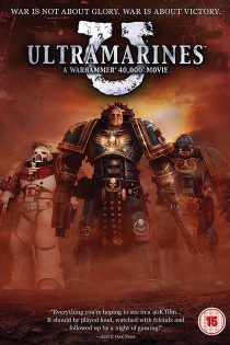 دانلود فیلم Ultramarines: A Warhammer 40,000 Movie 2010